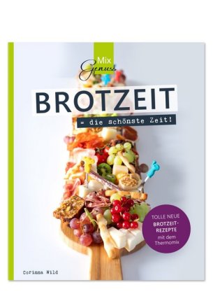 BROTZEIT = die schönste Zeit!