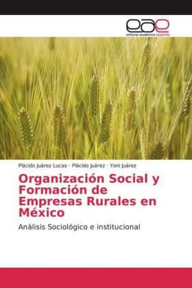 Organización Social y Formación de Empresas Rurales en México 