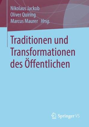 Traditionen und Transformationen des Öffentlichen; . 