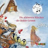 Die schönsten Märchen der Brüder Grimm, 1 Audio-CD