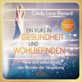 Ein Kurs in Gesundheit und Wohlbefinden, Audio-CD, MP3