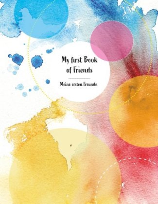 My first Book of Friends Meine ersten Freunde 