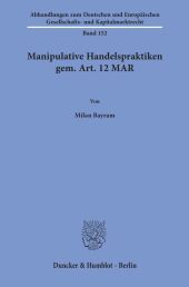 Manipulative Handelspraktiken gem. Art. 12 MAR.