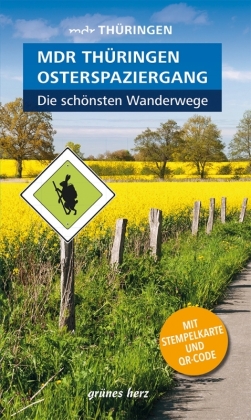 Wanderführer MDR Thüringen Osterspaziergang, die schönsten Wanderwege 