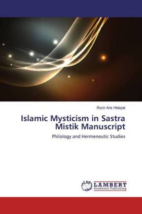 Islamic Mysticism in Sastra Mistik Manuscript 