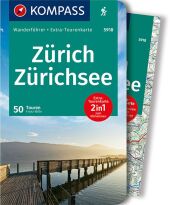 KOMPASS Wanderführer Zürich, Zürichsee, 50 Touren mit Extra-Tourenkarte