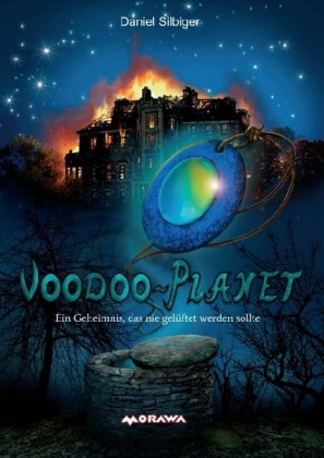 Voodoo-Planet - Ein Geheimnis, das nie gelüftet werden sollte 