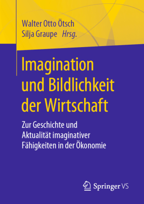 Imagination und Bildlichkeit der Wirtschaft 