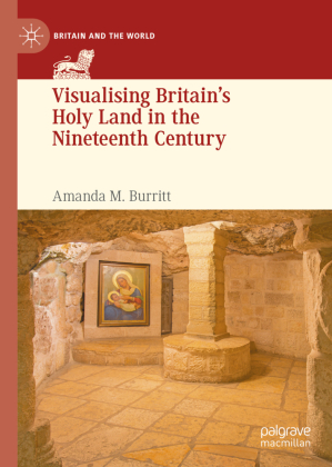 Visualising Britain's Holy Land in the Nineteenth Century 