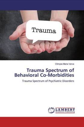 Trauma Spectrum of Behavioral Co-Morbidities 