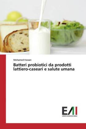 Batteri probiotici da prodotti lattiero-caseari e salute umana 