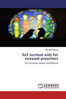 3x3 survival aids for stressed preachers 