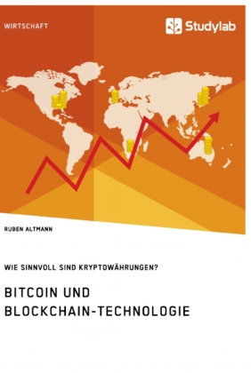 Bitcoin und Blockchain-Technologie. Wie sinnvoll sind Kryptowährungen? 
