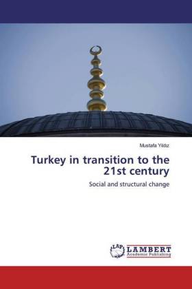 Turkey in transition to the 21st century 
