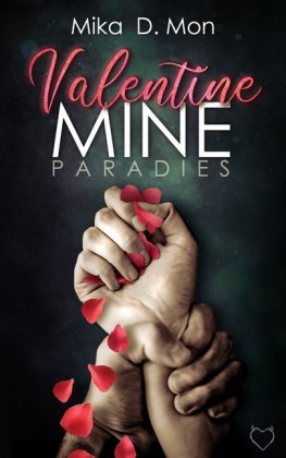 Valentine Mine, Paradies