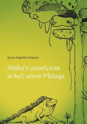 Aisha's aventuren in het verre Malaya 