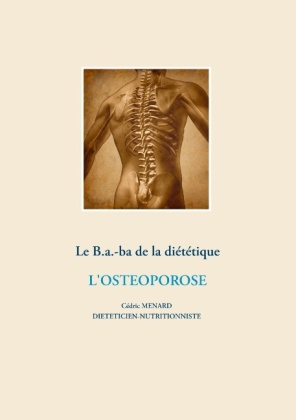 Le B.a.-b.a de la diététique de l'ostéoporose 