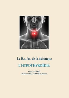Le B.a.-ba de la diététique pour l'hypothyroïdie 