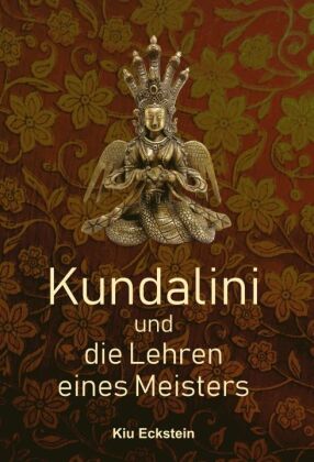 Kundalini und die Lehren eines Meisters 