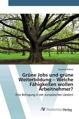Grüne Jobs und grüne Weiterbildung - Welche Fähigkeiten wollen Arbeitnehmer? 