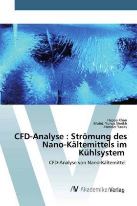 CFD-Analyse : Strömung des Nano-Kältemittels im Kühlsystem 