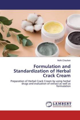 Formulation and Standardization of Herbal Crack Cream 