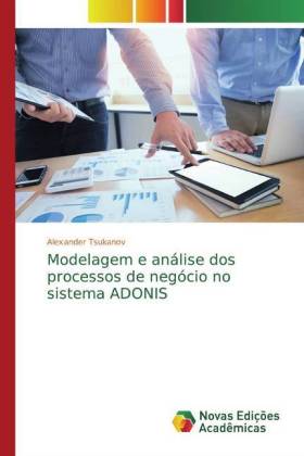 Modelagem e análise dos processos de negócio no sistema ADONIS 