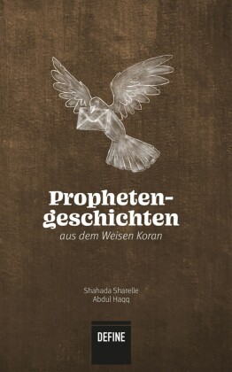 Prophetengeschichten aus dem Weisen Koran 