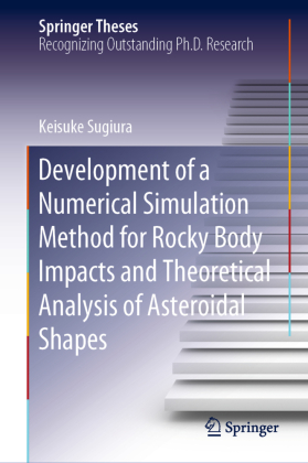 Development of a Numerical Simulation Method for Rocky Body Impacts and Theoretical Analysis of Asteroidal Shapes 