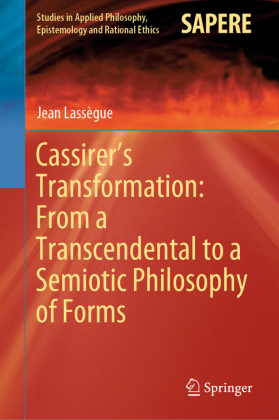 Cassirer's Transformation: From a Transcendental to a Semiotic Philosophy of Forms 