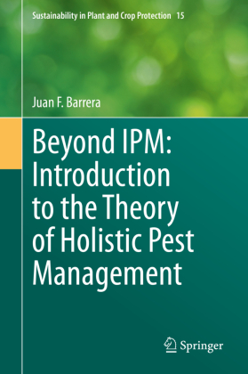 Beyond IPM: Introduction to the Theory of Holistic Pest Management 