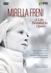 Mirella Freni - A Life Devoted to Opera, 1 DVD