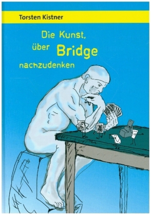 Die Kunst, über Bridge nachzudenken 