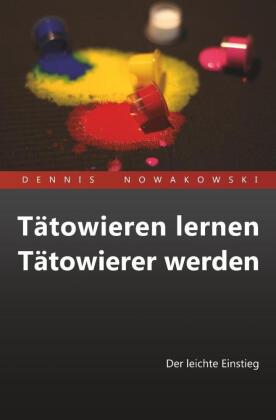 Tätowieren lernen - Tätowierer werden 