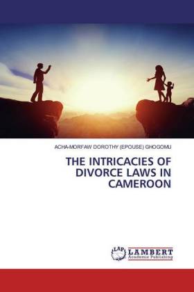 THE INTRICACIES OF DIVORCE LAWS IN CAMEROON 