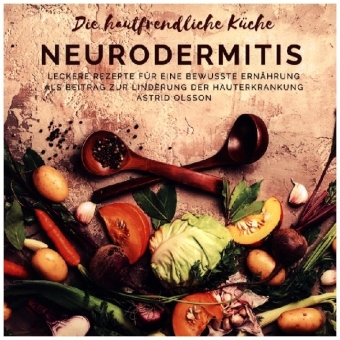 Die hautfreundliche Küche: Neurodermitis 
