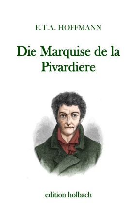 Die Marquise de la Pivardiere 