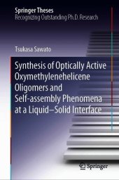 Synthesis of Optically Active Oxymethylenehelicene Oligomers and Self-assembly Phenomena at a Liquid-Solid Interface Synthesis of Optically Active Oxymethylenehelicene Oligomers and Self-assembly Phenomena at a Liquid-Solid Interface