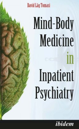 Mind-Body Medicine in Inpatient Psychiatry 
