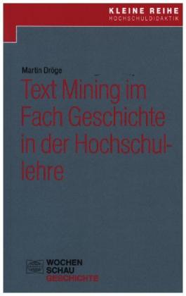 Text Mining im Fach Geschichte in der Hochschullehre