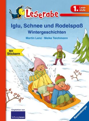 Leserabe - 1. Lesestufe: Iglu, Schnee und Rodelspaß. Wintergeschichten 