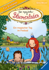 Der magische Blumenladen für Erstleser: Ein magischer Tag im Freibad Cover