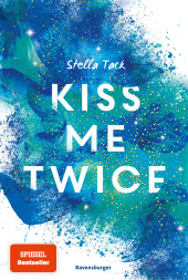 Kiss Me Twice - Kiss the Bodyguard, Band 2 (SPIEGEL-Bestseller, Prickelnde New-Adult-Romance) Cover