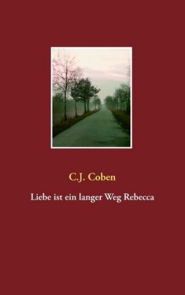 Liebe ist ein langer Weg Rebecca 