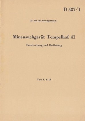 D 587/1 Minensuchgerät Tempelhof 41 - Beschreibung und Bedienung 