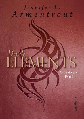 Dark Elements 5 - Goldene Wut