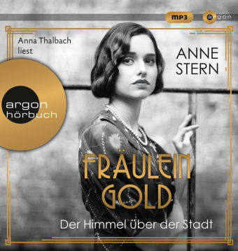 Fräulein Gold: Der Himmel über der Stadt, 1 Audio-CD, 1 MP3