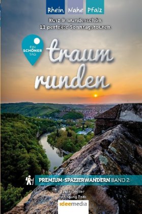 Traumrunden Rhein, Hunsrück, Nahe - Ein schöner Tag: Premium-Spazierwandern