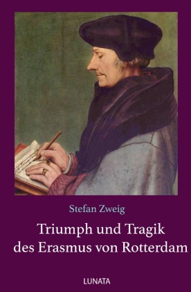 Triumph und Tragik des Erasmus von Rotterdam 