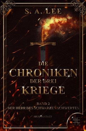 Die Chroniken der drei Kriege - Der Herr des schwarzen Schwertes 